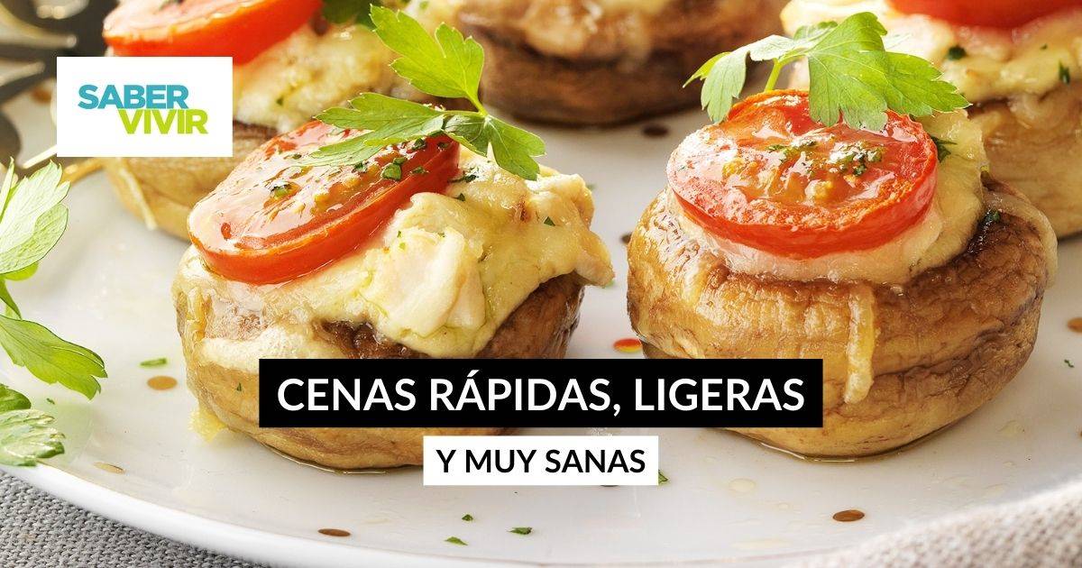 9 Cenas Muy Ligeras, Saludables Y Sabrosas Para Preparar Rápido