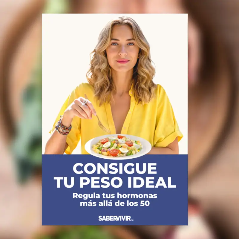 Descarga gratis el eBook: "Consigue tu peso ideal. Regula tus hormonas más allá de los 50".